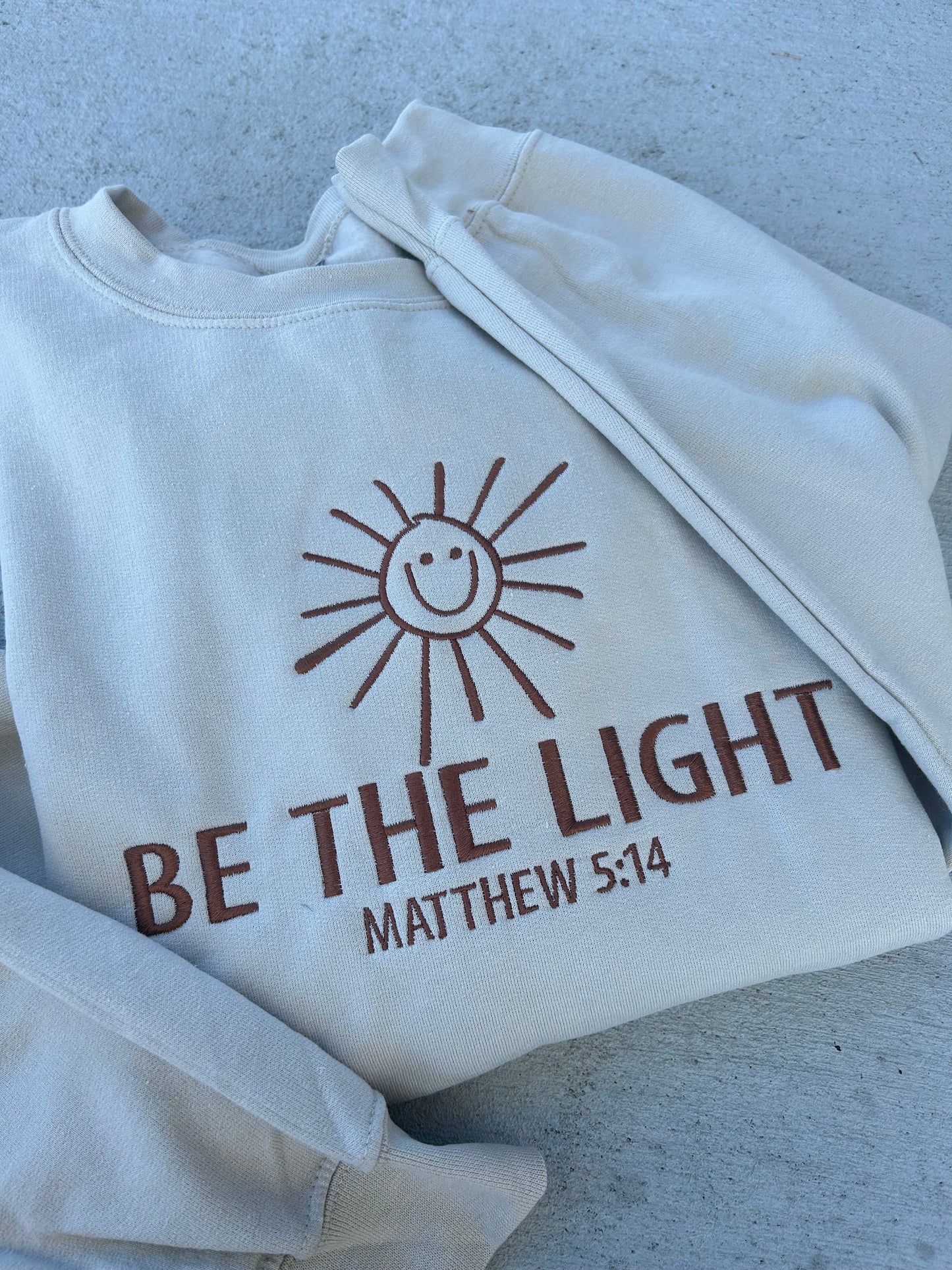 Be the light crewneck - Early December ship